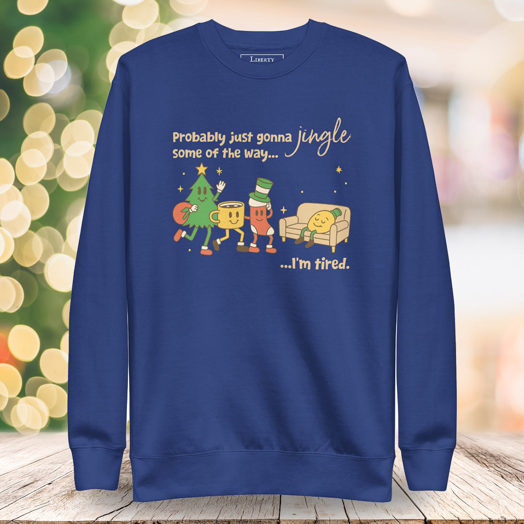 Jingle Some Of The Way Sweatshirt