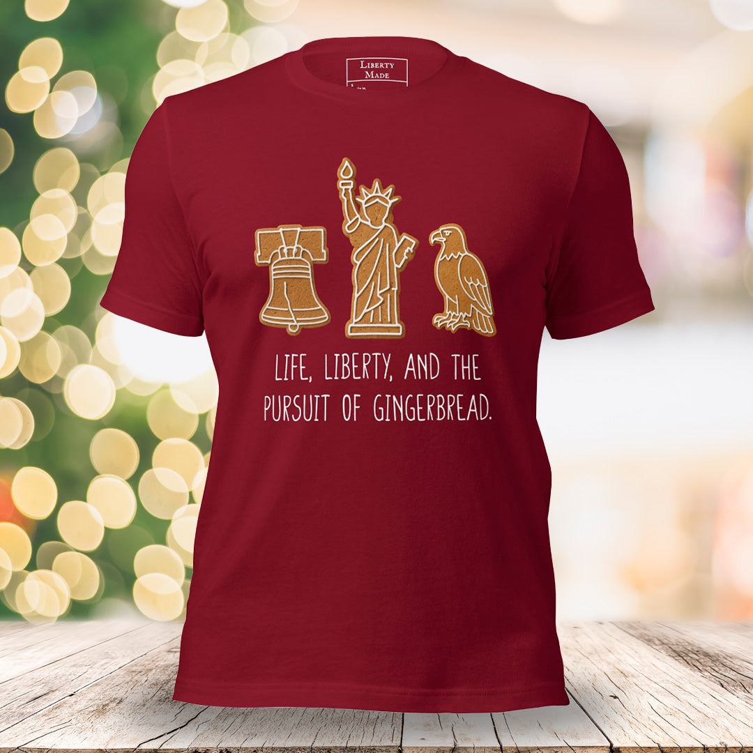 Life, Liberty, Gingerbread Tee