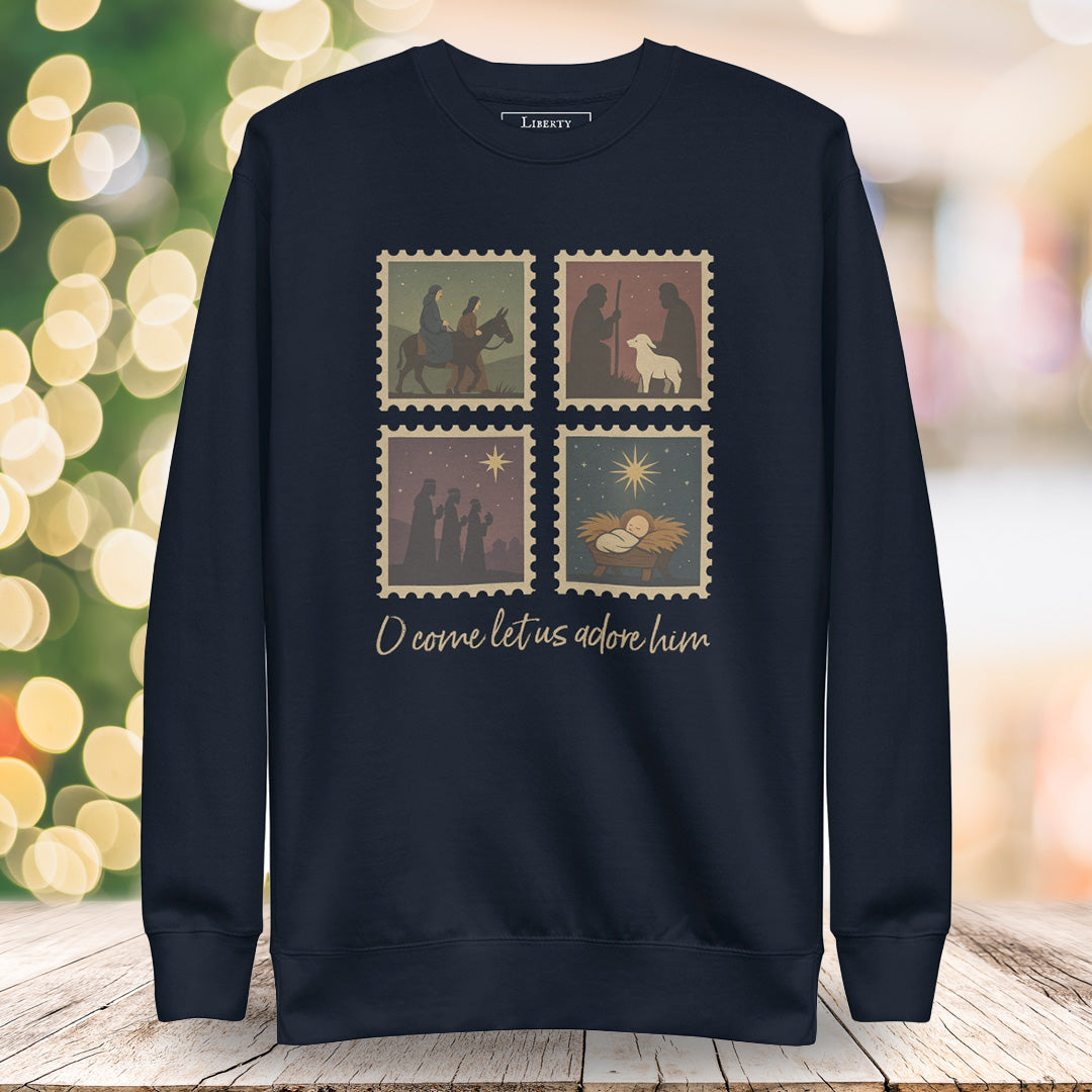 O come Let Us Adore Him Sweatshirt