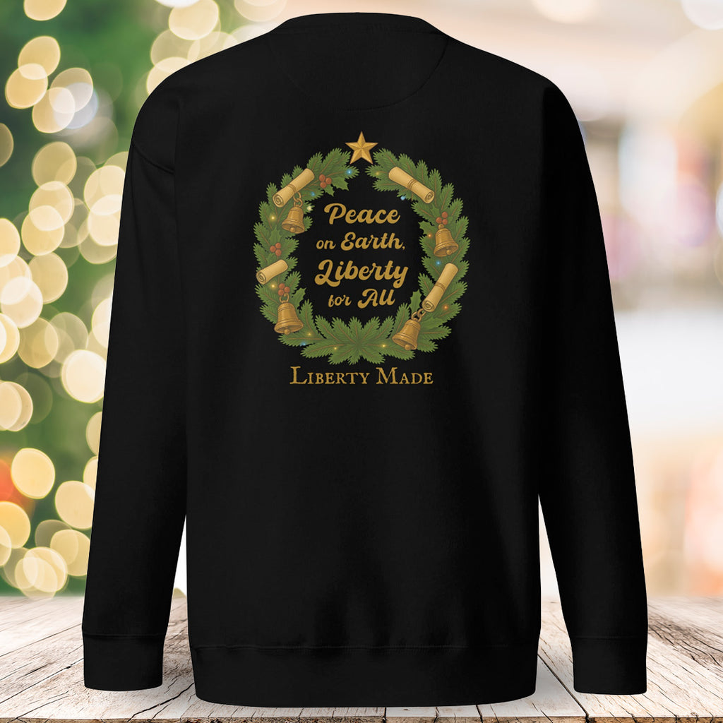 Peace on Earth, Liberty for All Sweatshirt
